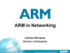 ARM in Networking